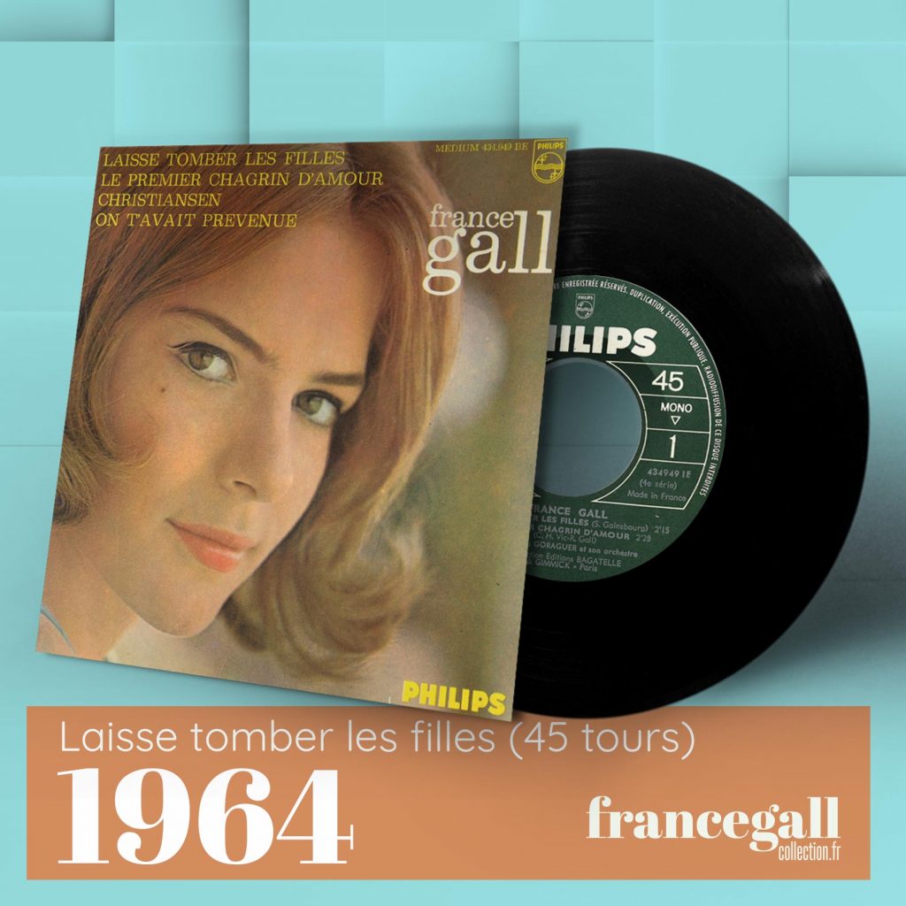 Ce 45 tours contient 4 titres, dont le titre Laisse tomber les filles la seconde chanson écrite et composée par Serge Gainsbourg pour France Gall.