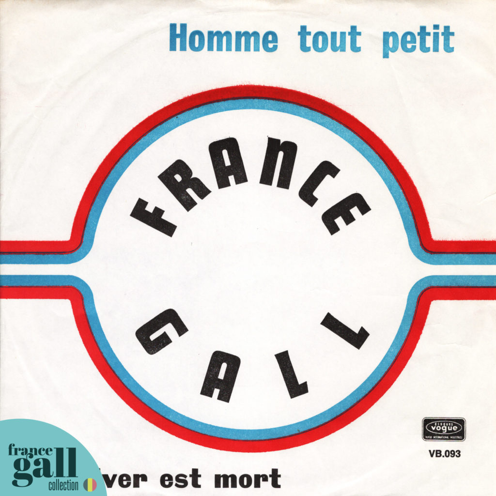 Ce 45 tours édité sous "Vogue" contient 2 titres de France Gall, dont le titre Homme tout petit.
