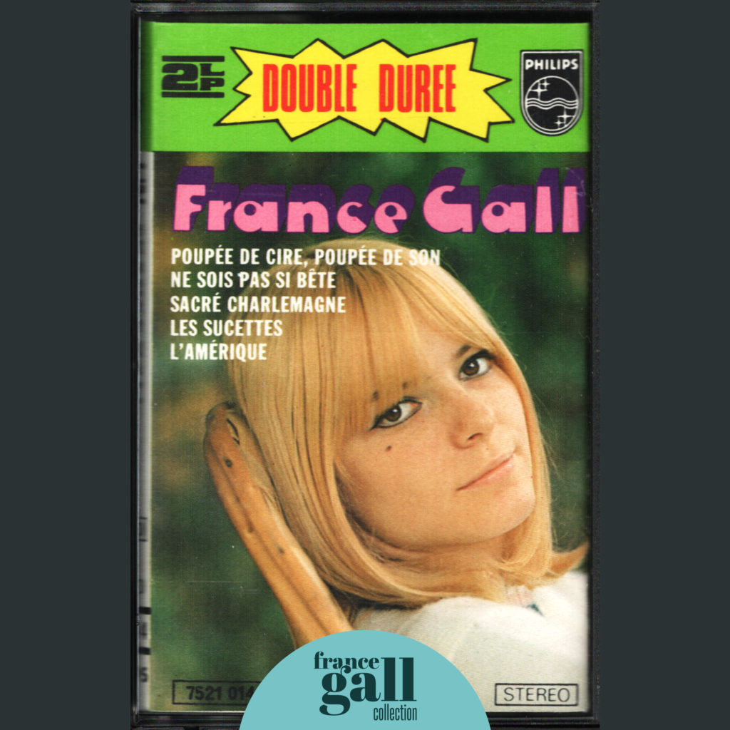 Cette compilation existe en vinyle avec une deux pochettes et les titres Les grands succès de France Gall ou Poupée de cire, poupée de son. Les disques sont les mêmes pour les deux éditions.