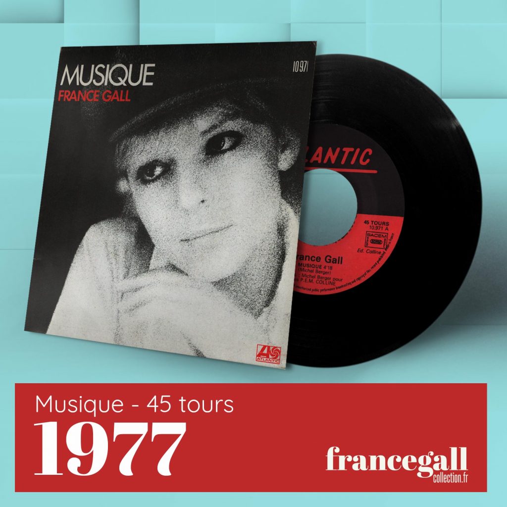 Ce 45 tours édité en mai 1977 contient le titre Musique de France Gall extrait du deuxième album de France Gall, Dancing Disco, paru le 27 avril 1977.