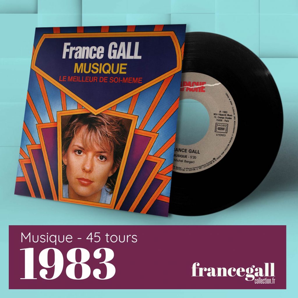 Ce 45 tours édité en 1983 contient le titre Musique extrait du deuxième album de France Gall, Dancing Disco, paru le 27 avril 1977.