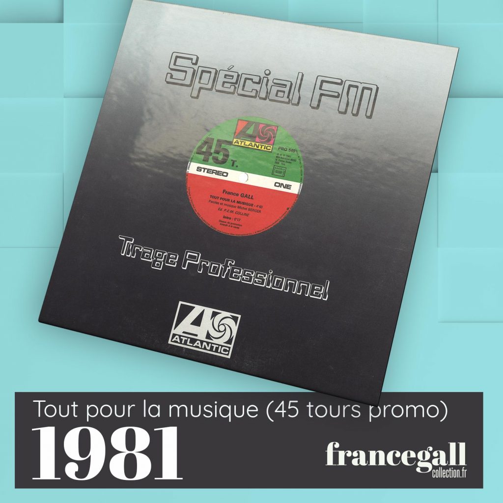 Ce 45 tours maxi au format 30 cm et promotionnel paru en novembre 1981 contient Tout pour la musique et Résiste, premiers extraits du quatrième album studio que Michel Berger a produit pour France Gall.