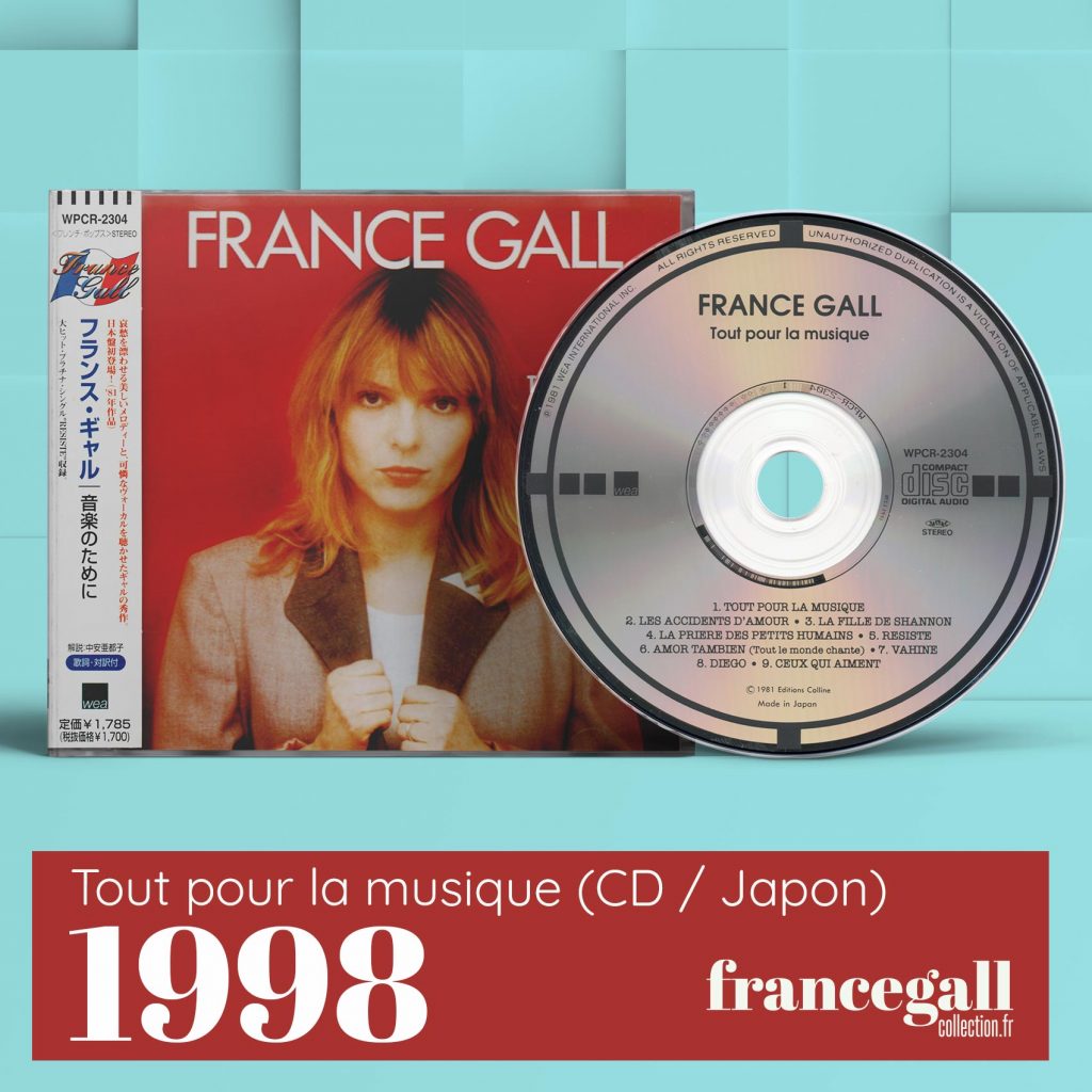 Cette édition en provenance du Japon de Tout pour la musique est parue le 26 novembre 1998. Tout pour la musique est le quatrième album studio que Michel Berger a produit pour France Gall, paru le 10 décembre 1981. Son nom en étendard est une profession de foi.