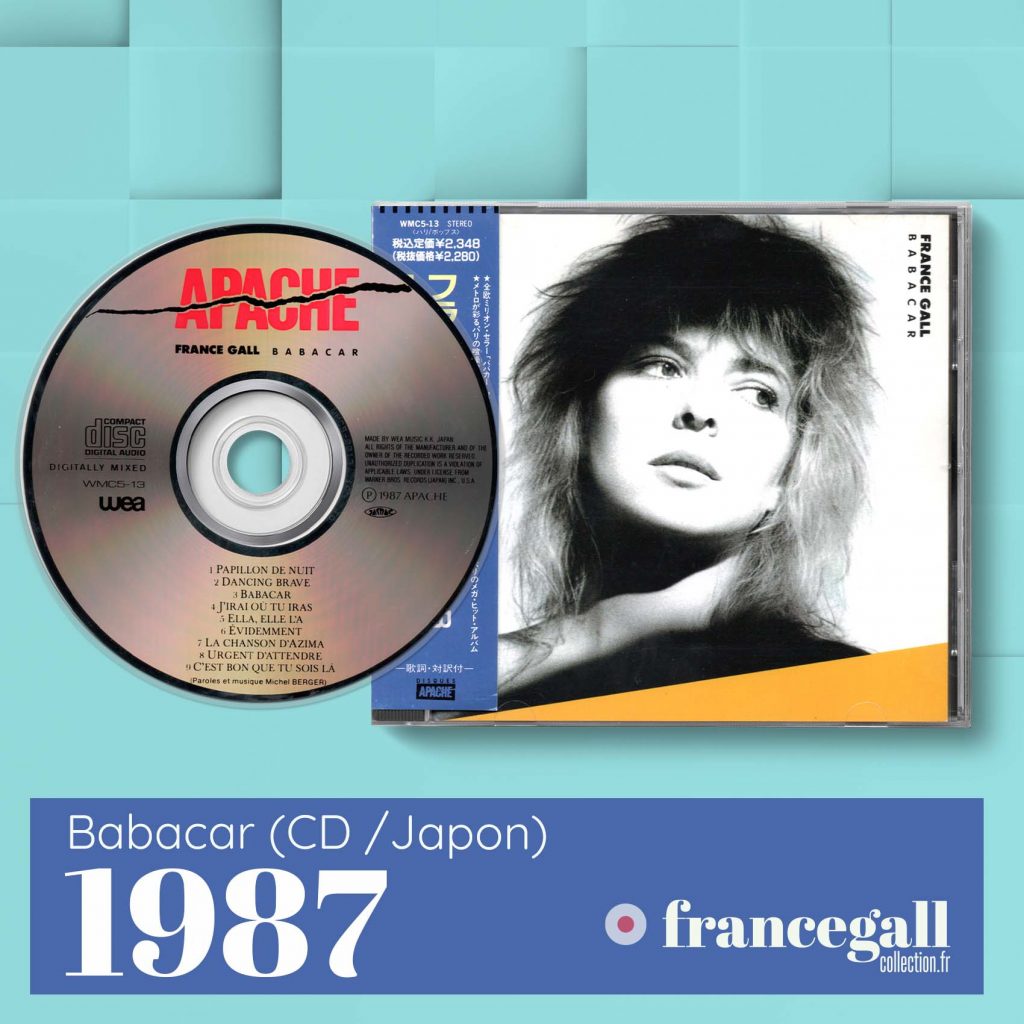 Edition CD parue au Japon le 21 décembre 1989 de Babacar, le 6ème album studio que Michel Berger a produit pour France Gall.