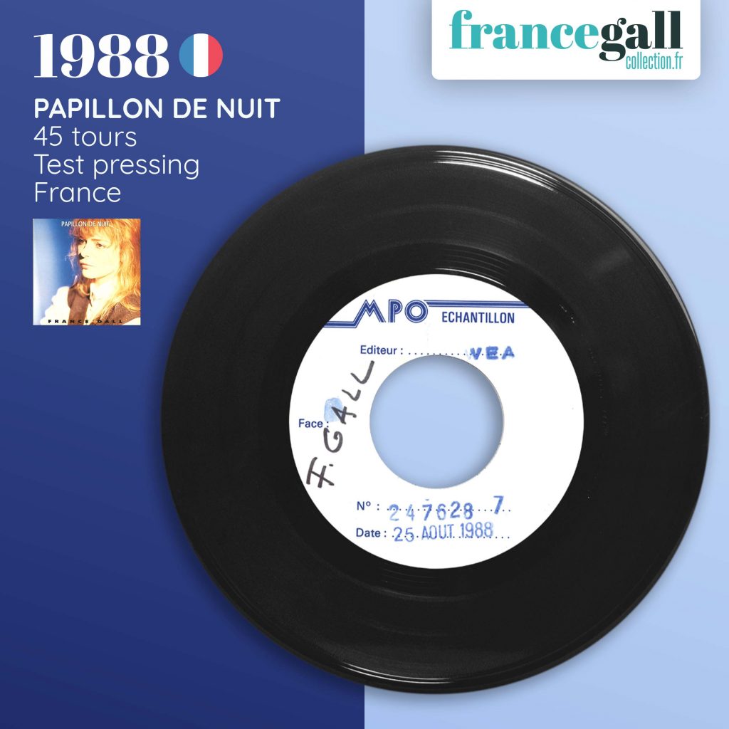 Ce 45 tours du 25 août 1988 est un test pressing* du 4ème extrait de Babacar, le 6ème album studio que Michel Berger a produit pour France Gall, avec les titres Papillon de nuit et J'irais ou tu iras.