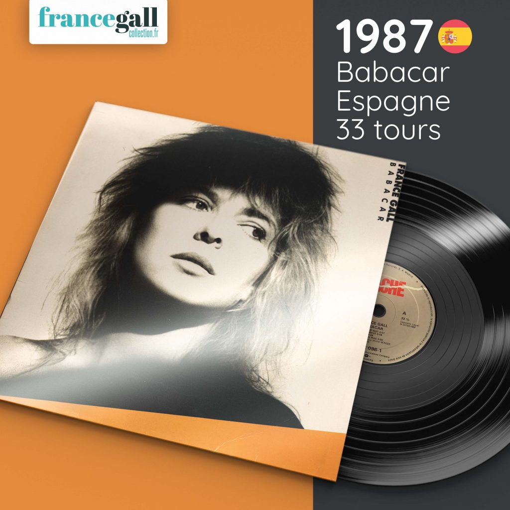Edition 33 tours parue en Espagne le 3 avril 1987 de Babacar, le 6ème album studio que Michel Berger a produit pour France Gall.