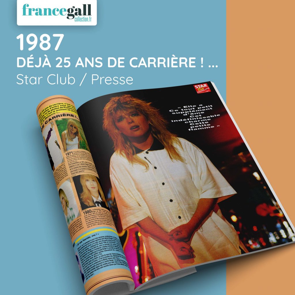 1987 France Gall Presse Déjà 25 ans de carrière Star Club magazine de décembre 1987 005
