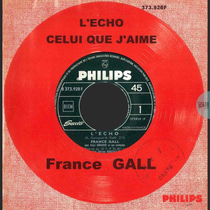 Ce 45 tours simple édité en 1967 contient les titres L'écho de Robert Gall et Alain Goraguer et Celui que j'aime de Robert et Patrice Gall.