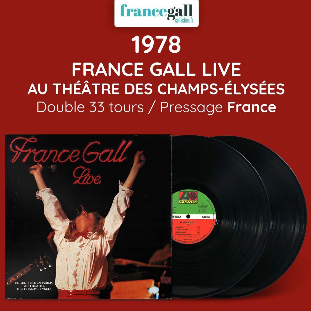 Live au Théâtre des Champs-Élysées est le tout premier album en live de France Gall et a été enregistré pendant les concerts de France Gall du 14 au 20 avril 1978 au Théâtre des Champs-Élysées.