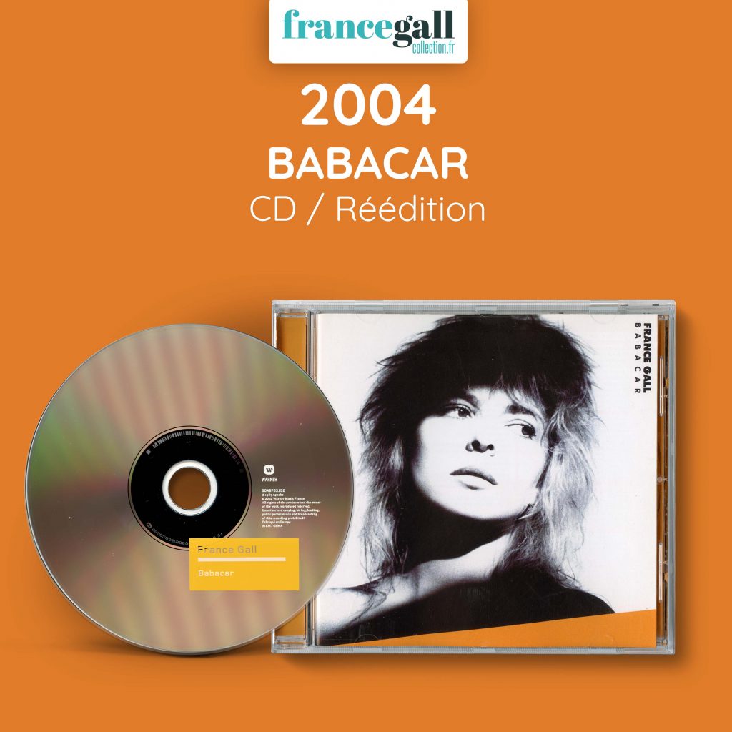Edition CD en 2004 de Babacar, le 6ème album studio que Michel Berger a produit pour France Gall.