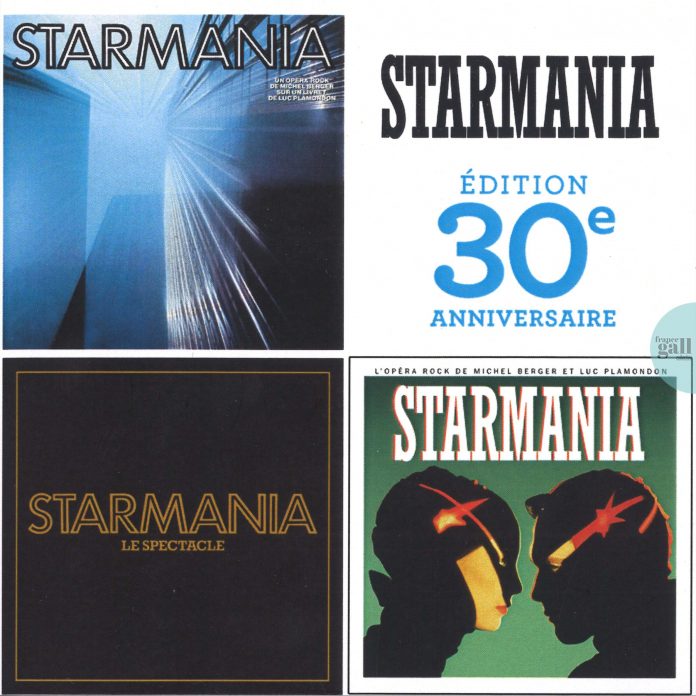 Le 20 avril 2009 sont rééditées trois versions de Starmania pour le 30e anniversaire de l'Opéra de Michel Berger et Luc Plamandon.