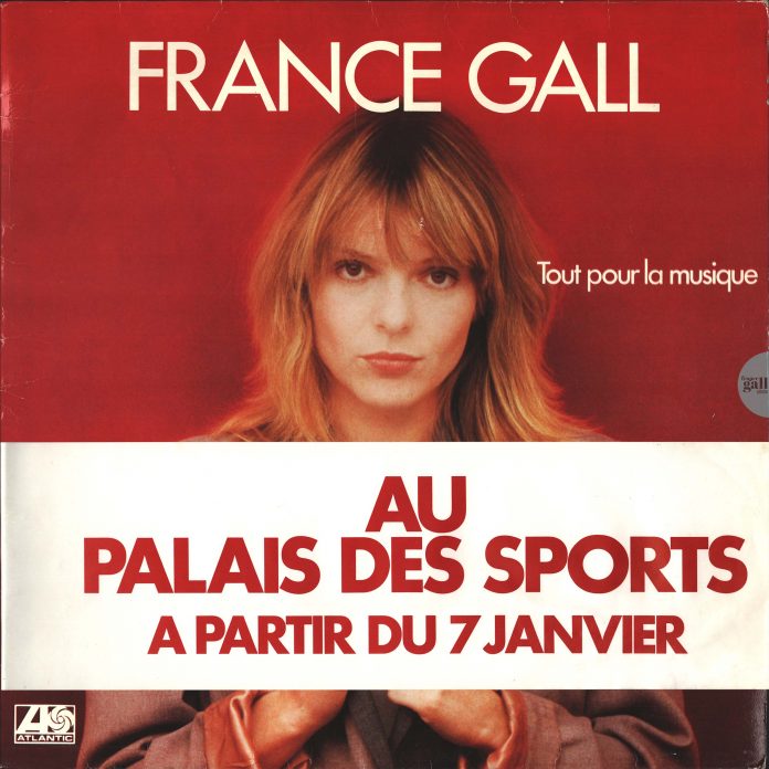 Edition avec bande promotionnelle Palais des Sport de Tout pour la musique, le quatrième album studio que Michel Berger a produit pour France Gall.