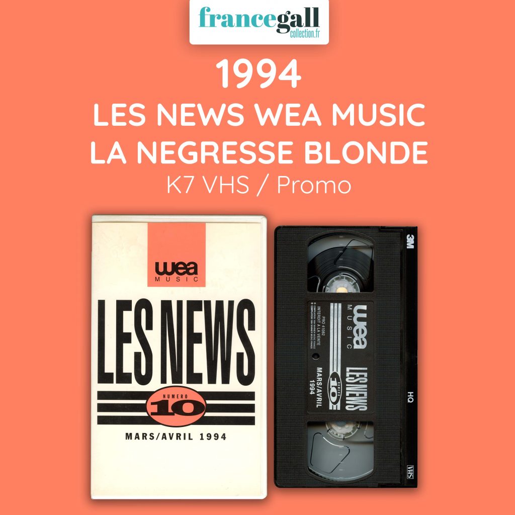 Cassette vidéo VHS promotionelle contenant 24 nouveautés WEA Music pour la période de mars et avril 1994 avec le titre La chanson de la négresse blonde.