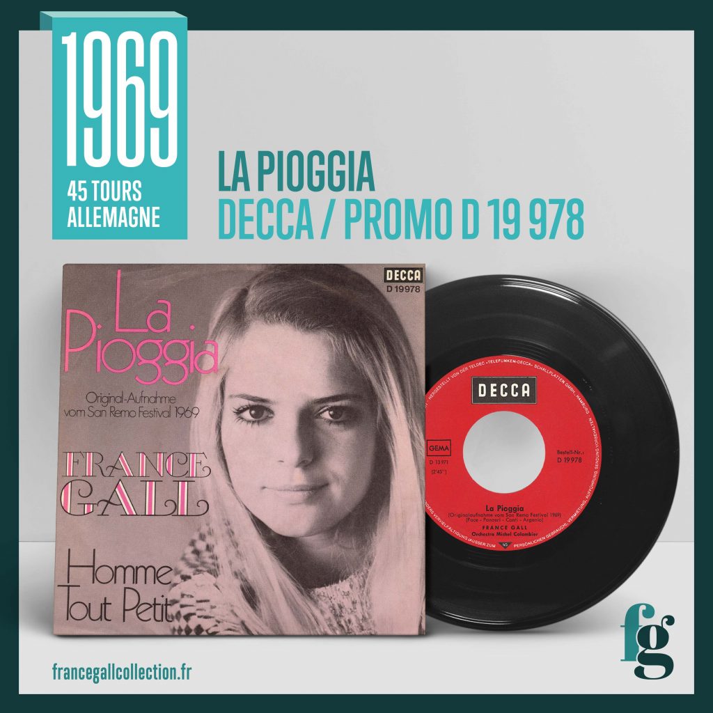 Ce 45 tours promotionnel édité en mai 1969, en provenance d'Allemagne, contient les titres La Pioggia, qui est la version italienne du titre L'orage et Homme tout petit.