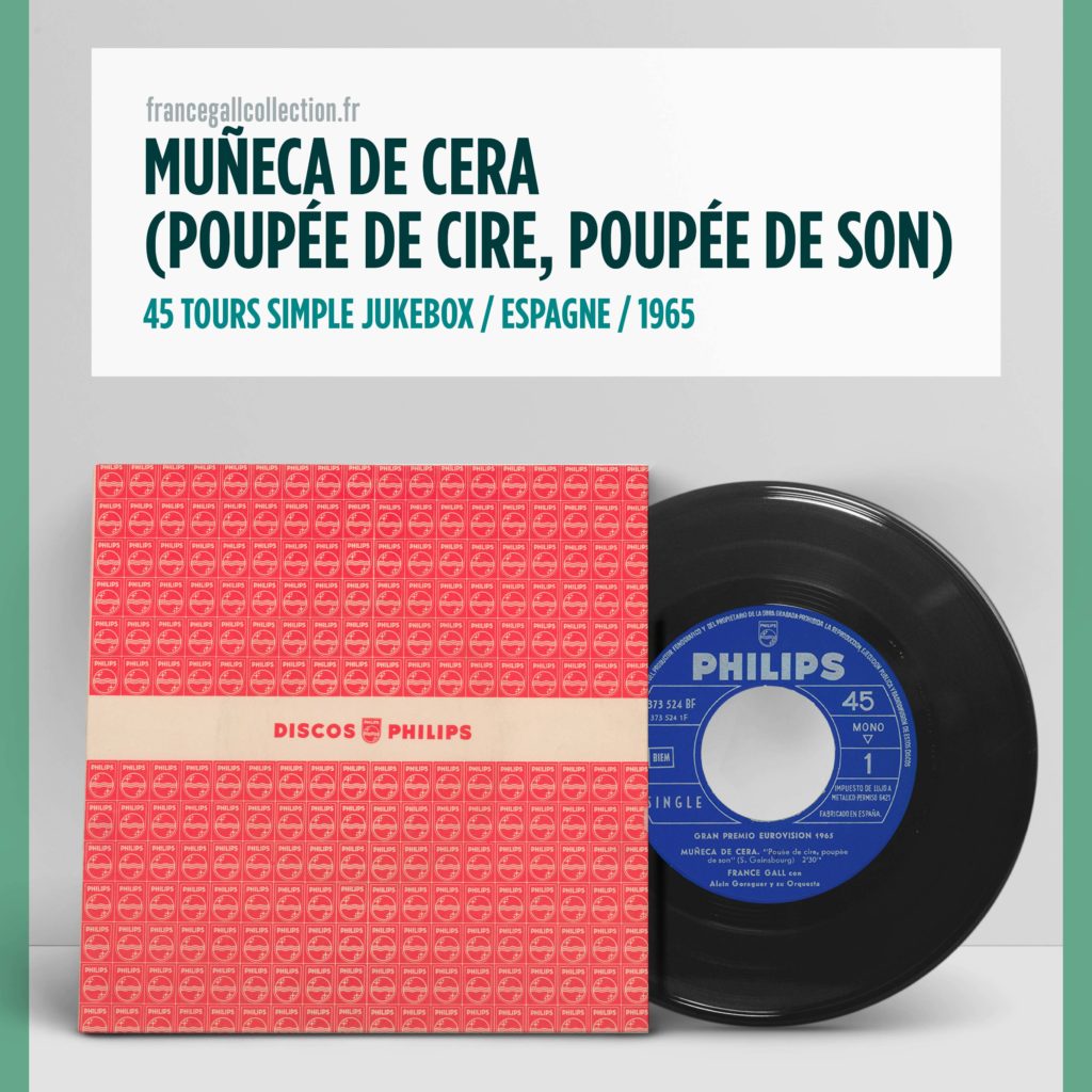 Ce 45 tours de 1965 en provenance d'Espagne est destiné aux jukebox et contient les titres Muñeca ce cera (Poupée de cire, poupée de son) et Le coeur qui jazze.