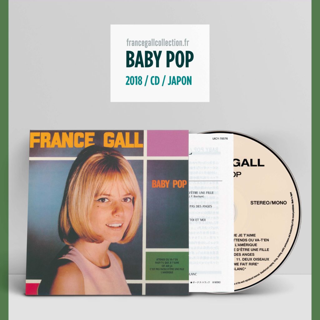 Réédition en provenance du Japon, au format CD avec pochette cartonnée, de Baby pop, 5e album sur vinyle de France Gall édité à l'origine en octobre 1966.