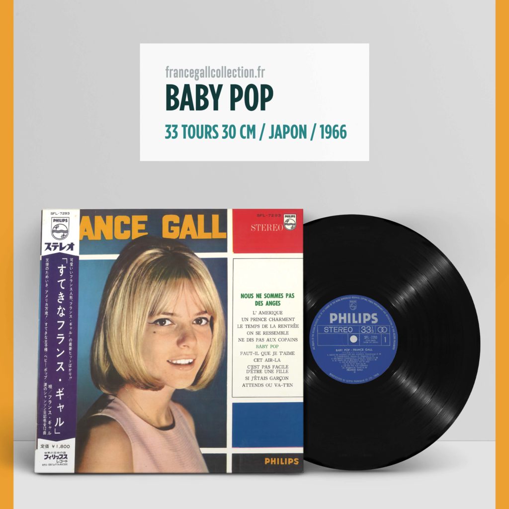 Edition en provenance du Japon de Baby pop, le cinquième album sur vinyle de France Gall, sorti en pleine période yéyé en octobre 1966. C'est aussi son troisième disque vinyle 30 cm après Mes premières vraies vacances et Poupée de cire, poupée de son.