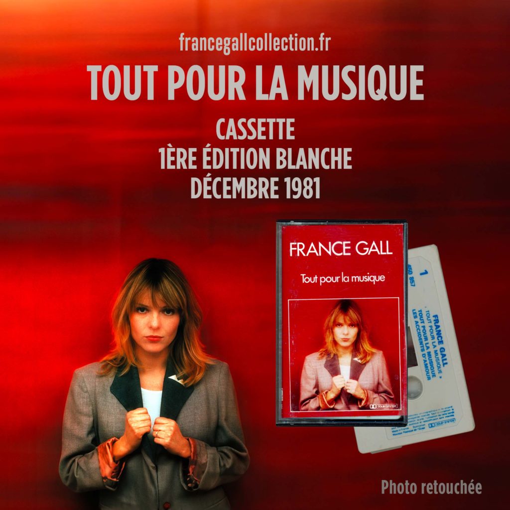 Première édition au format cassette blanche de Tout pour la musique, le quatrième album studio que Michel Berger a produit pour France Gall, initialement paru le 10 décembre 1981.