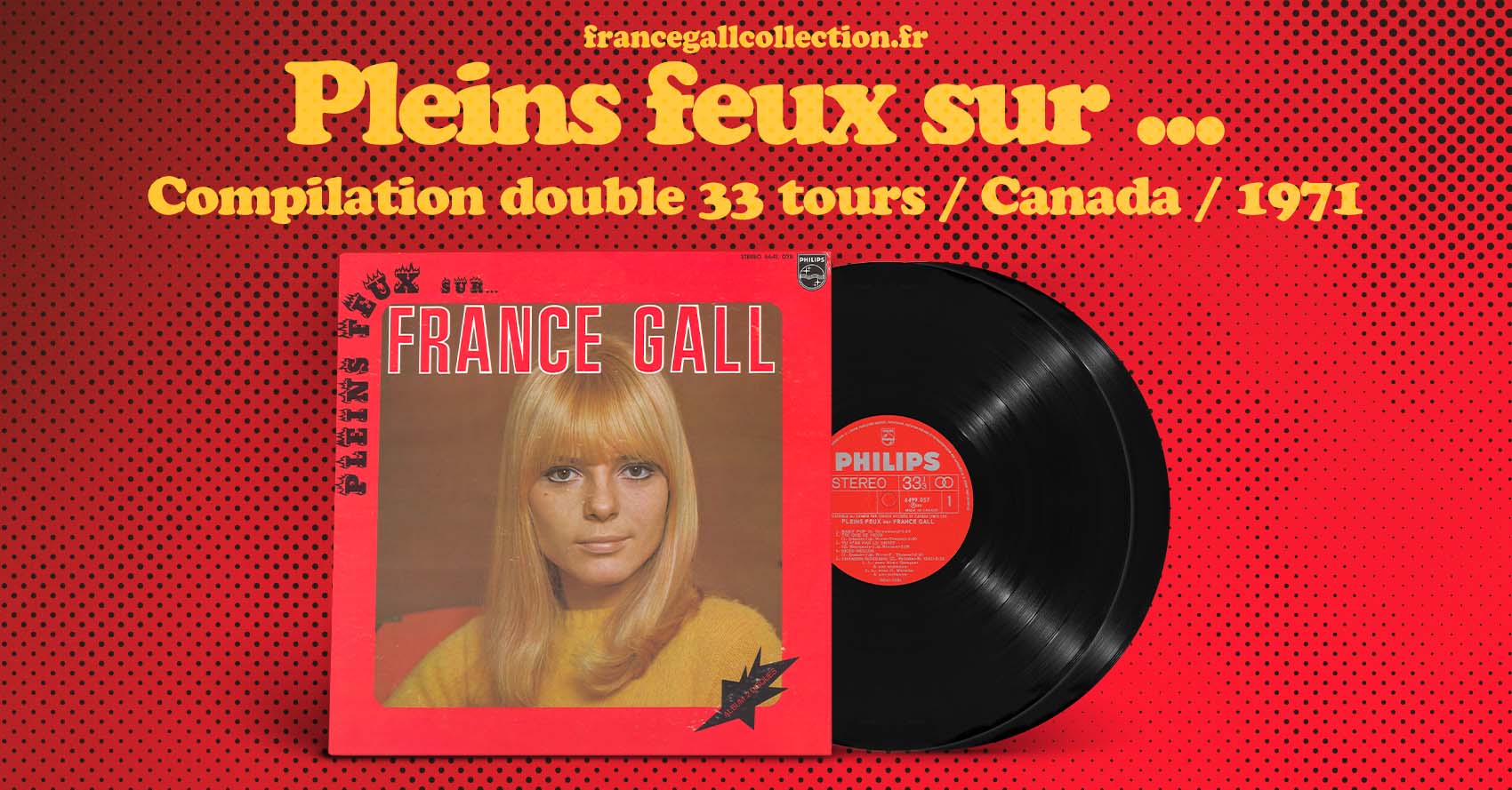 Compilation au format double 33 tours, provenant du Canada, contenant 20 titres de France Gall. Sur cette compilation, on retrouve 5 titres composés par Serge Gainsbourg.