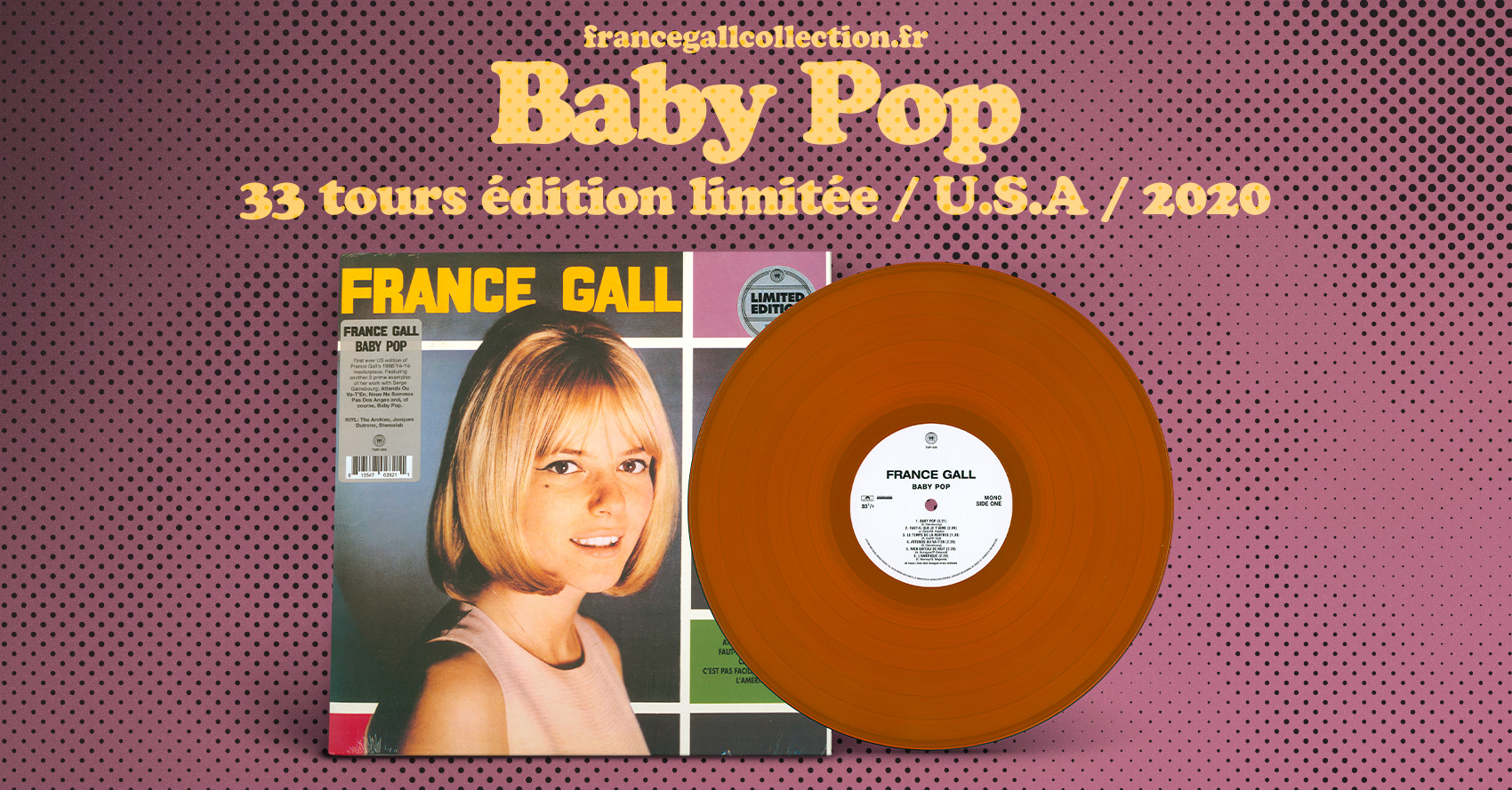 Réédition en édition limitée, parue pour les États-Unis au format 33 tours de 180g le 21 février 2020, de l'album Baby Pop publié initialement en octobre 1966, en pleine période yéyé.