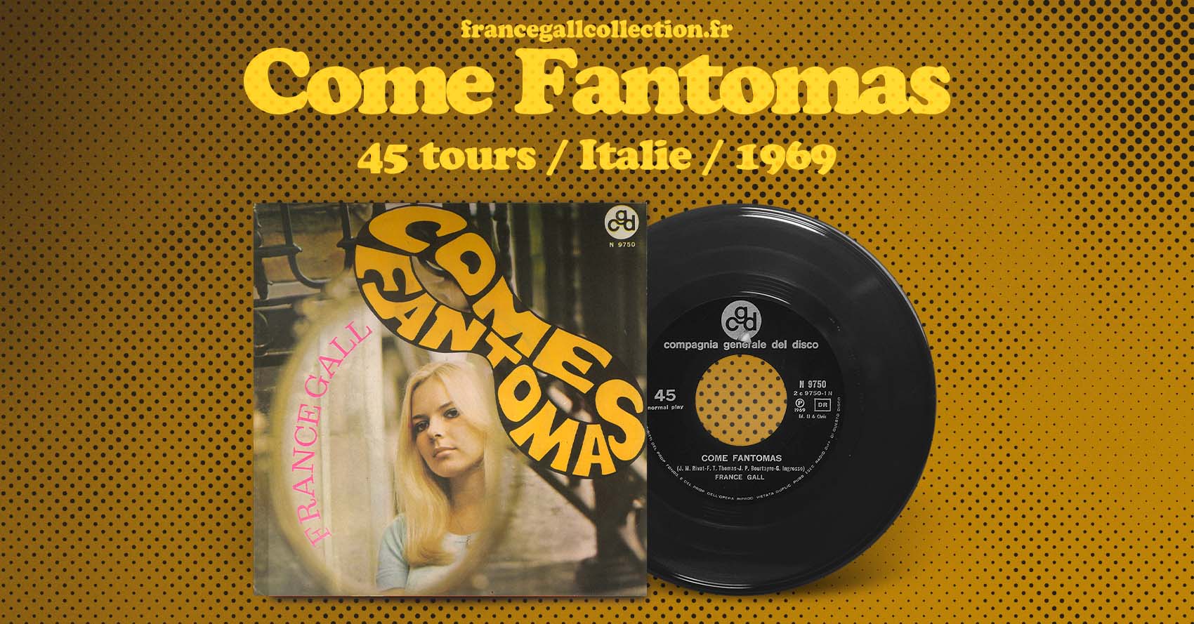 Ce 45 tours édité en Italie en mars 1969 contient deux adaptations en italien des chansons Homme tout petit, avec Come fantomas et Les gens bien élevés avec Chi ride di più.