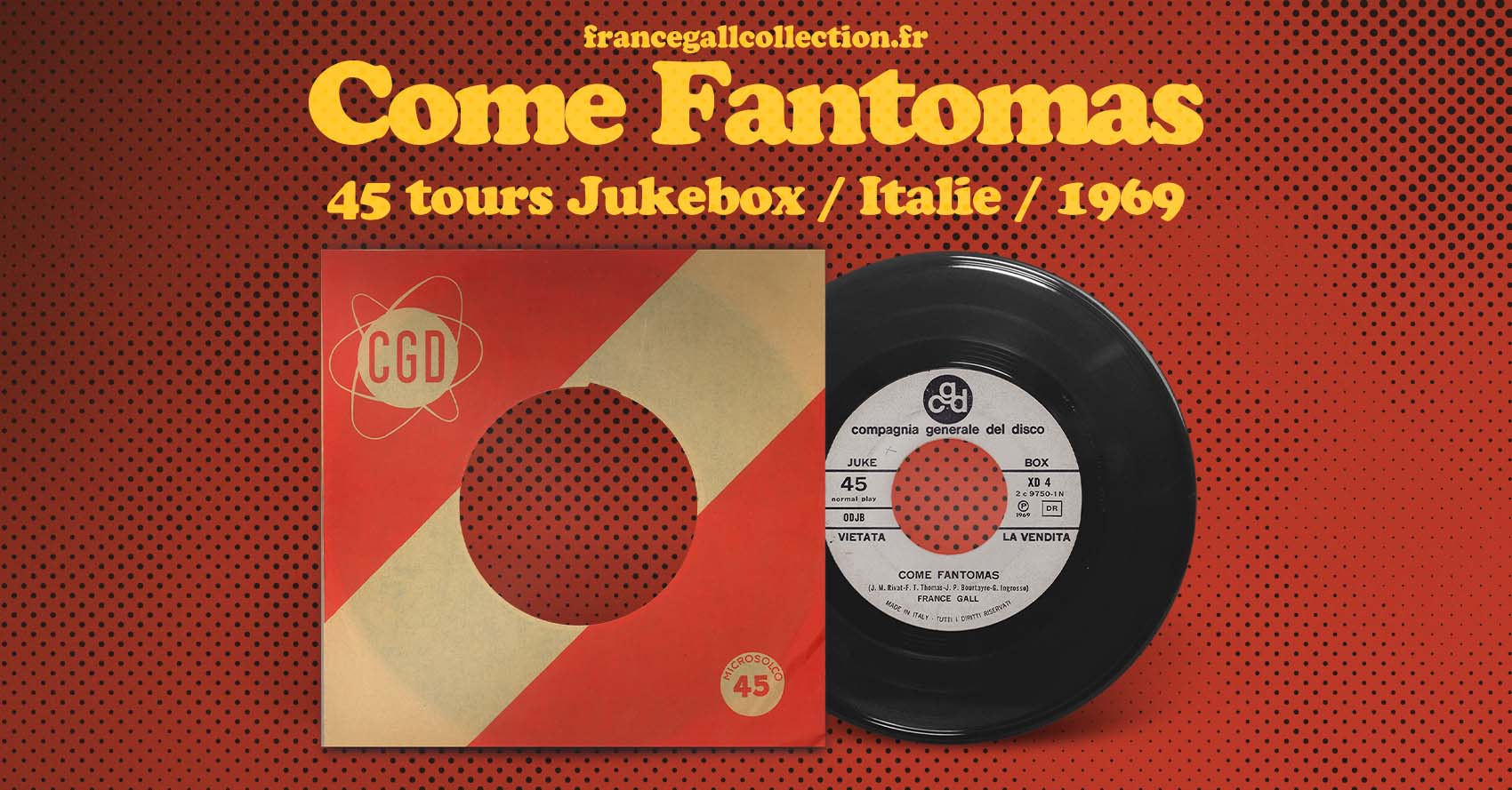 Ce 45 tours pour les jukebox édité en Italie en février 1969 contient une adaptation en italien de Homme tout petit, Come fantomas.